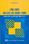 CẤU TRÚC DỮ LIỆU VÀ THUẬT TOÁN - PHÂN TÍCH VÀ CÀI ĐẶT TRÊN C/C++ (Tập 1)